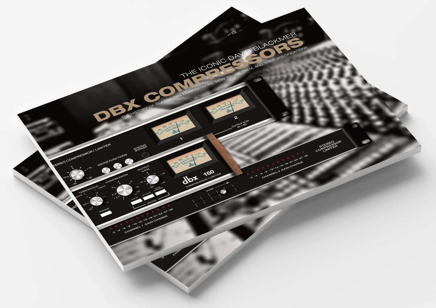 The Iconic David Blackmer DBX Compressors - Copyright Vintage Digital